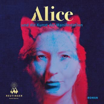 [German] - Alice und die Kunst der Manifestation