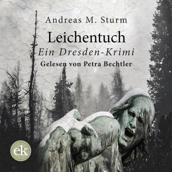 [German] - Leichentuch: Mit dem Schnee in Dresden kommt der Tod