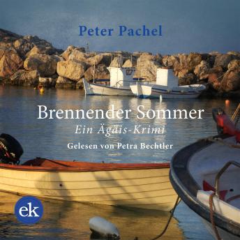 [German] - Brennender Sommer: Ein Ägäis-Krimi
