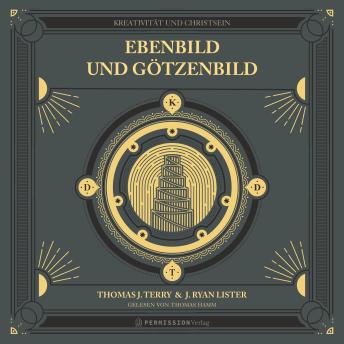 [German] - Ebenbild und Götzenbild: Kreativität und Christsein