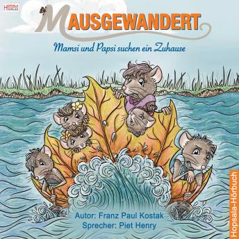 [German] - Mausgewandert: Mamsi und Papsi suchen ein Zuhause