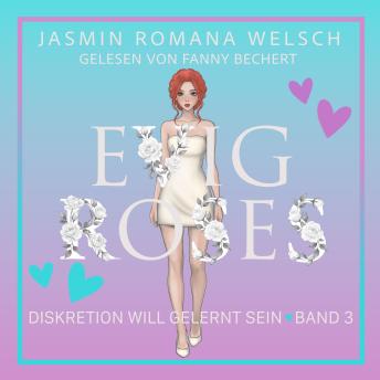 [German] - Evig Roses: Diskretion will gelernt sein (Evig Roses Band 3)