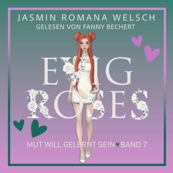 [German] - Evig Roses: Mut will gelernt sein (Evig Roses Band 7)