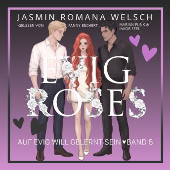 [German] - Evig Roses: Auf evig will gelernt sein (Evig Roses 8)