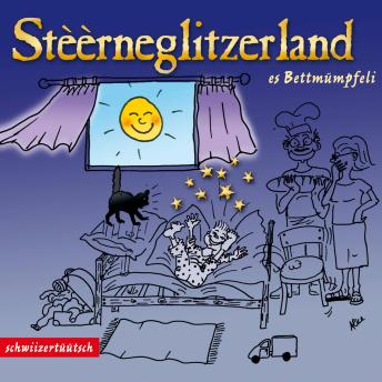 [German] - Stèèrneglitzerland - Es Bettmümpfeli