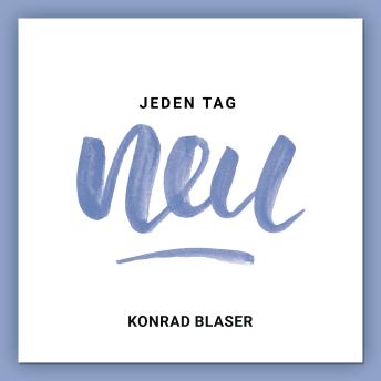 [German] - Jeden Tag neu