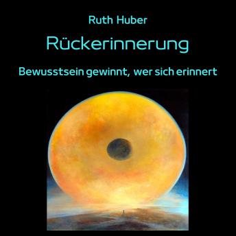 [German] - Rückerinnerung: Bewusstsein gewinnt, wer sich erinnert