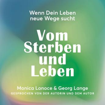 [German] - Vom Sterben und Leben: Wenn Dein Leben neue Wege sucht