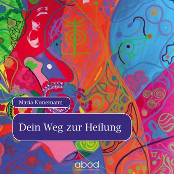 [German] - Meditation - Dein Weg zur Heilung: Aktiviere Deine Selbstheilungskräfte