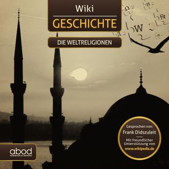Download Wiki Geschichte - Die Weltreligionen by Wikipedia