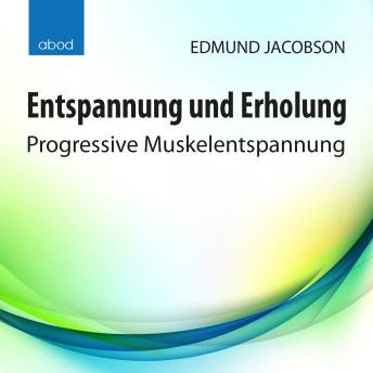 [German] - Entspannung und Erholung: Progressive Muskelentspannung