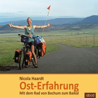 [German] - Ost-Erfahrung: Mit dem Rad von Bochum zum Baikal