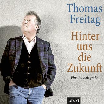 [German] - Hinter uns die Zukunft: Eine Autobiografie