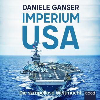 [German] - Imperium USA: Die skrupellose Weltmacht