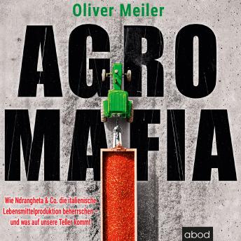 Download Agromafia by Oliver Meiler