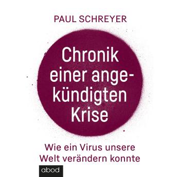 [German] - Chronik einer angekündigten Krise: Wie ein Virus die Welt verändern konnte