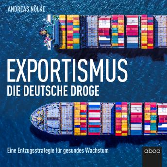[German] - Exportismus: Die deutsche Droge