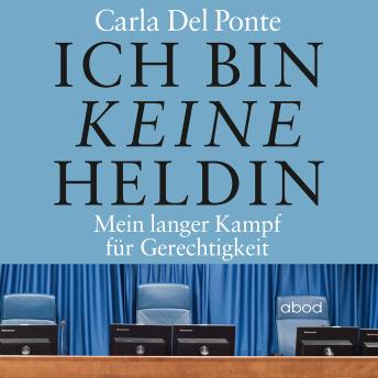[German] - Ich bin keine Heldin: Mein langer Kampf für Gerechtigkeit