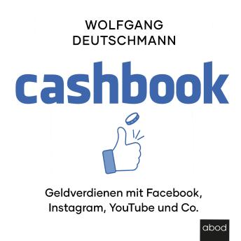 [German] - Cashbook: Geld verdienen mit Facebook, Instagram, Youtube und Co.