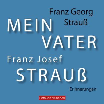[German] - Mein Vater Franz Josef Strauß