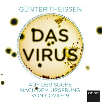 [German] - Das Virus: Auf der Suche nach dem Ursprung von Covid-19