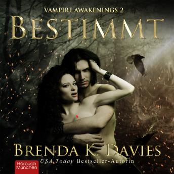 [German] - Bestimmt: Vampire Awakenings, Band 2