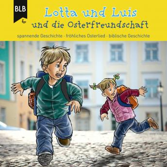 [German] - Lotta und Luis und die Osterfreundschaft