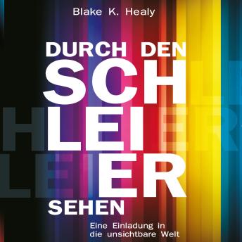 [German] - Durch den Schleier sehen: Eine Einladung in die unsichtbare Welt