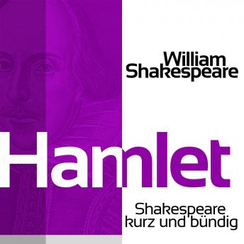 [German] - Hamlet: Shakespeare kurz und bündig