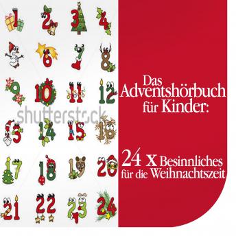 [German] - Das Adventshörbuch für Kinder: 24 x Besinnliches für die Weihnachtszeit