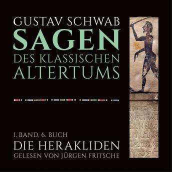 [German] - Die Sagen des klassischen Altertums: 1. Band, 6. Buch, Teil 2: Die Herakliden