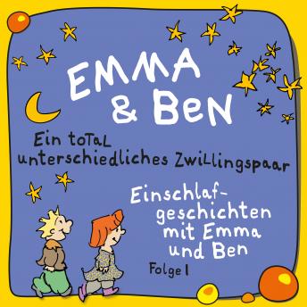 [German] - Emma und Ben,  Vol. 1: Ein total unterschiedliches Zwillingspaar!: Einschlafgeschichten mit Emma und Ben