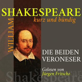 [German] - Die beiden Veroneser: Shakespeare kurz und bündig