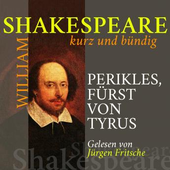[German] - Perikles, Fürst von Tyrus: Shakespeare kurz und bündig