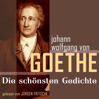 [German] - Johann Wolfgang von Goethe: Die schönsten Gedichte