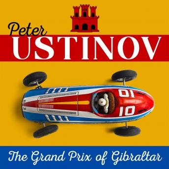 Peter Ustinov - The Grand Prix of Gibraltar: A devastating look at sports car racing