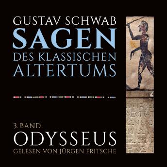 [German] - Die Sagen des klassischen Altertums: 3. Band, 2.-3. Buch: Odysseus