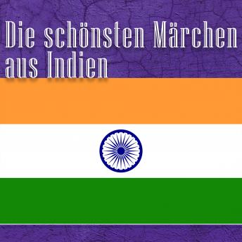 [German] - Die schönsten Märchen aus Indien: Indische Märchen