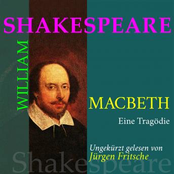 [German] - William Shakespeare: Macbeth. Eine Tragödie: Ungekürzte Fassung