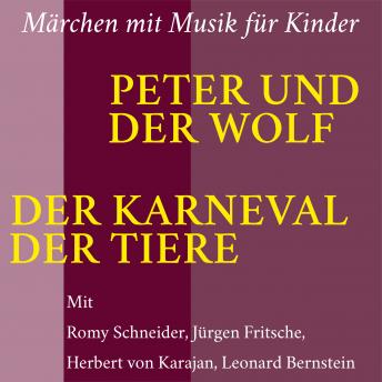 [German] - Peter und der Wolf / Der Karneval der Tiere: Märchen mit Musik für Kinder