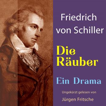 [German] - Friedrich von Schiller: Die Räuber. Ein Drama: Ungekürzte Lesung