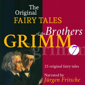 The Original Fairy Tales of the Brothers Grimm. Part 7 of 8