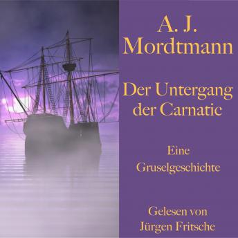 [German] - A. J. Mordtmann: Der Untergang der Carnatic.: Eine Gruselgeschichte