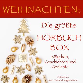 Weihnachten: Die größte Hörbuch Box!: Märchen, Geschichten und Gedichte