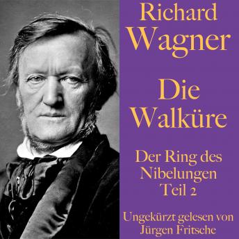 [German] - Richard Wagner: Die Walküre: Der Ring des Nibelungen Teil 2