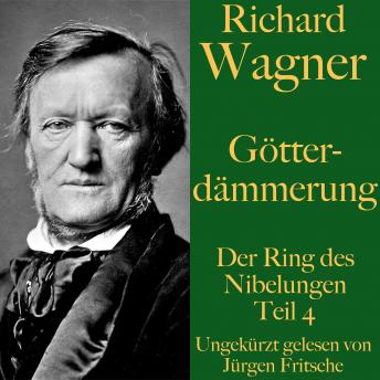 [German] - Richard Wagner: Götterdämmerung: Der Ring des Nibelungen Teil 4