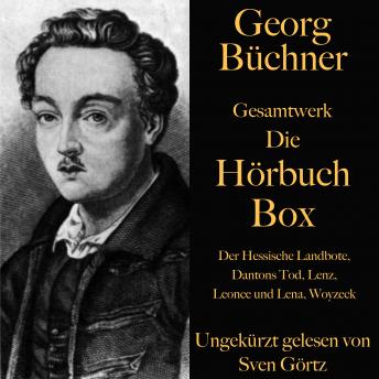 [German] - Georg Büchner: Gesamtwerk - Die Hörbuch Box: Der Hessische Landbote, Dantons Tod, Lenz, Leonce und Lena, Woyzeck
