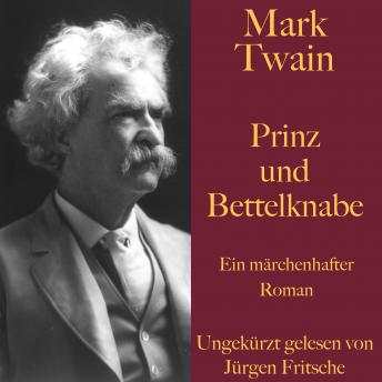Mark Twain: Prinz und Bettelknabe: Ein märchenhafter Roman