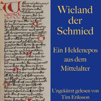 [German] - Wieland der Schmied: Ein Heldenepos aus dem Mittelalter