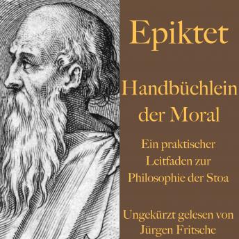 [German] - Handbüchlein der Moral: Ein praktischer Leitfaden zur Philosophie der Stoa